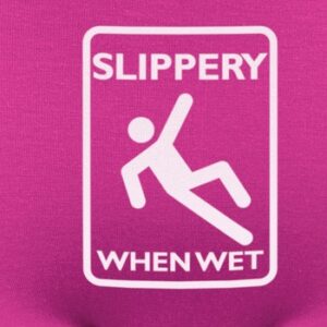18727 FUNNY HIPSTERS SLIPPERY WHEN WET