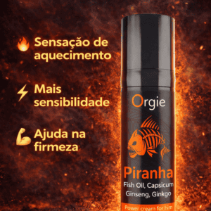 Creme de energia Piranha para estímulo e aumento de sensações íntimas.